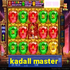 kadall master